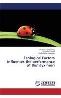 Ecological Factors influences the performance of Bombyx mori