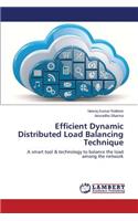Efficient Dynamic Distributed Load Balancing Technique