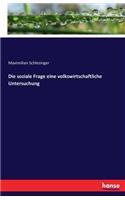 soziale Frage eine volkswirtschaftliche Untersuchung