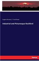 Industrial and Picturesque Rockford