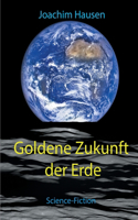 Goldene Zukunft der Erde