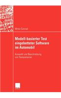 Modell-basierter Test eingebetteter Software im Automobil: Auswahl und Beschreibung von Testszenarien(German)