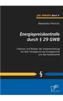 Energiepreiskontrolle durch § 29 GWB