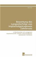 Bewertung des Langzeiterfolgs von implantatgetragenem Zahnersatz