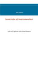 Berufseinstieg mit Hauptschulabschluss?