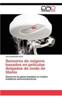 Sensores de oxígeno basados en películas delgadas de óxido de titanio