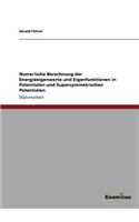 Numerische Berechnung der Energieeigenwerte und Eigenfunktionen in Potentialen und Supersymmetrischen Potentialen