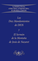 Diez Mandamientos de DIOS y El Sermón de la Montaña de Jesús de Nazaret