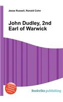 John Dudley, 2nd Earl of Warwick