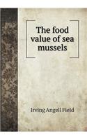 The Food Value of Sea Mussels