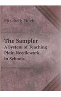 The Sampler A System of Teaching Plain Needlework in Schools