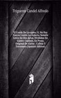 El Conde De Lavapies; O, No Hay Fuerza Contra La Astucia; Sainete Lirico En Dos Actos, Divididos En Cuatro Cuadros, En Prosa. Original De Carlos . Calleja Y Estremera (Spanish Edition)