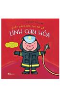 Fire Fighters and What They Do