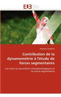 Contribution de la Dynamom�trie � l''�tude de Forces Segmentaires