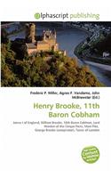 Henry Brooke, 11th Baron Cobham: (English)