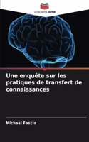 Une enquête sur les pratiques de transfert de connaissances