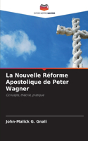 Nouvelle Réforme Apostolique de Peter Wagner