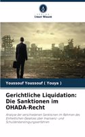Gerichtliche Liquidation: Die Sanktionen im OHADA-Recht