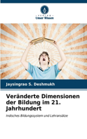 Veränderte Dimensionen der Bildung im 21. Jahrhundert