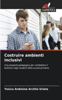 Costruire ambienti inclusivi