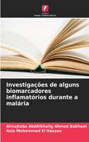 Investigações de alguns biomarcadores inflamatórios durante a malária