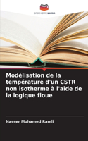 Modélisation de la température d'un CSTR non isotherme à l'aide de la logique floue