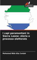 I capi paramontani in Sierra Leone: storia e processo elettorale
