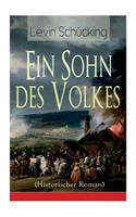 Ein Sohn des Volkes (Historischer Roman)