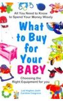 What To Buy For Your Baby (Choosing The Right Equipment For You)