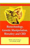 Biotechnology, Genetic Manipulation, Biosafety And Cbd