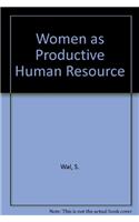 Women As Productive Human Resource