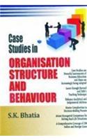 Case Studies in Organisation Structure and Behaviour