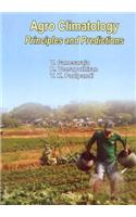 Agroclimatology: Principles and Predictions