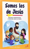 Somos los de Jesus (libro de actividades) Iniciacion a la vida cristiana 2: Materiales complementarios al Catecismo Jesus es el Senor