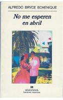 No Me Esperen en Abril