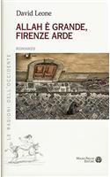 Allah È Grande, Firenze Arde