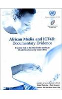 African Media and ICT4D,Documentary Evidence,a Baseline Study on the State of Media Reporting on ICT and Information Society Issues in Africa