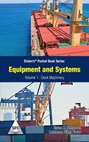 Equipment and Systems: Deck Machinery on Ships - Volume 1 (Elstan's Pocket Book Series)