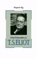 Critical Interpretation of T.S. Eliot