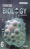 Concise Biology Class 6 - by Dr. K.K. Gupta, Mary Anne Joseph (2024-25 Examination)