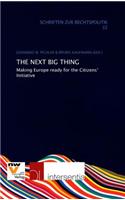 The Next Big Thing: Making Europe Ready for the Citizens' Initiative