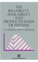 Reliability, Availability and Productiveness of Systems