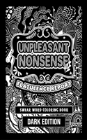 Unpleasant nonsense