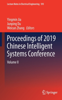 Proceedings of 2019 Chinese Intelligent Systems Conference