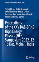 Proceedings of the XXV Dae-Brns High Energy Physics (Hep) Symposium 2022, 12-16 Dec, Mohali, India