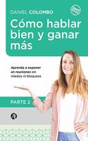 Cómo hablar bien y ganar más. Parte 2