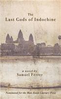 Last Gods of Indochine