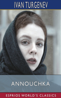 Annouchka (Esprios Classics): Translated by Franklin Abbott