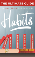 The Ultimate Guide to The Power of Habits