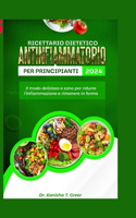 Ricettario dietetico antinfiammatorio per principianti 2024